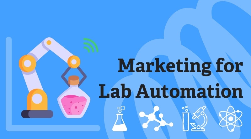 How to reach a Lab Automation Audience with your content